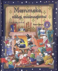 Memmeke, räägi muinasjuttu!
