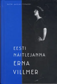 Eesti näitlejanna Erna Villmer