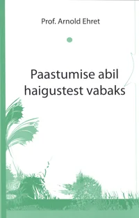 Paastumise abil haigustest vabaks