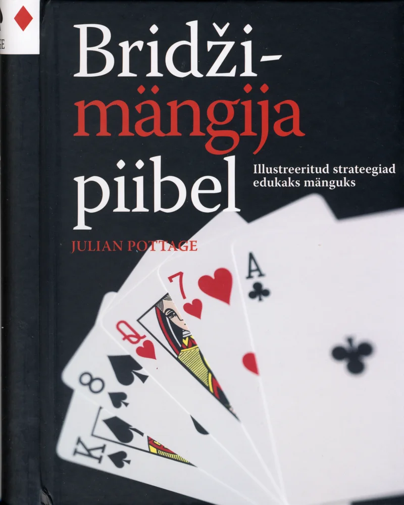 Bridžimängija piibel - Julian Pottage (Sinisukk, 2007). Tumeroheline elegantne kaas, millel on kujutatud lehvikuna laotatud mängukaardid — näha on poti, ässa ja mitmeid teisi kaarte. Vasakus ülanurgas paikneb punane rombikujuline kaardisuit.