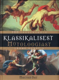 100 tegelaskuju klassikalisest mütoloogiast