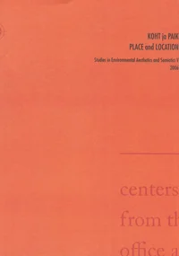 Koht ja paik. Place and Location