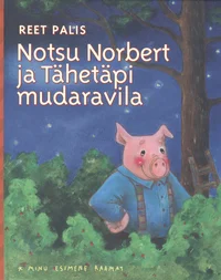 Notsu Norbert ja Tähetäpi mudaravila