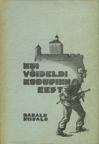 Kui võideldi kodupinna eest