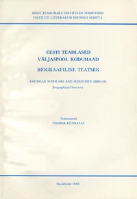 Eesti teadlased väljaspool kodumaad. Estonian scholars and scientists abroad
