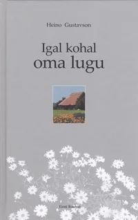 Igal kohal oma lugu