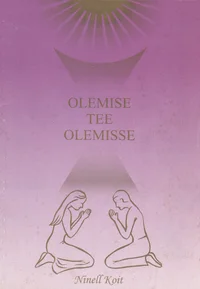 Olemise tee olemisse