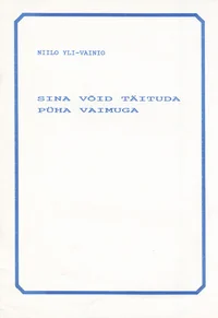 Sina võid täituda Püha Vaimuga