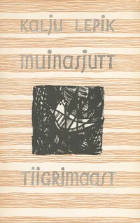 Muinasjutt Tiigrimaast