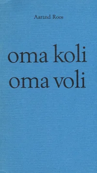 Oma koli, oma voli