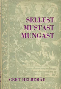 Sellest mustast mungast