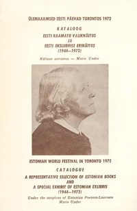 Ülemaailmsed Eesti Päevad. Toronto 8.-15. juuli 1972. Estonian World Festival. Toronto July 8.-15. 1972