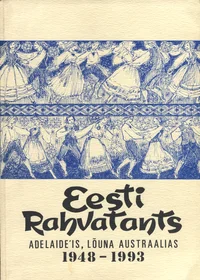 Eesti rahvatants Adelaide'is, Lõuna-Austraalias 1948-1993