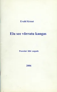 Elu see võrratu kangas