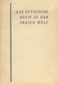 Das estnische Buch in der freien Welt