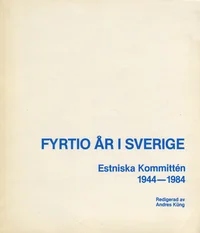 Fyrtio år i Sverige