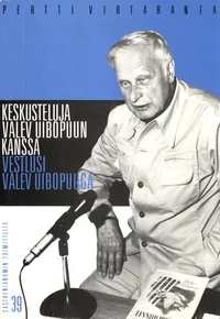 Keskusteluja Valev Uibopuun kanssa. Vestlusi Valev Uibopuuga