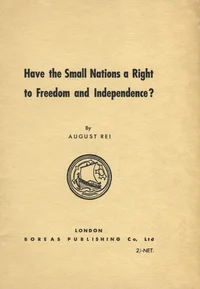 Have the Small Nations a Right to Freedom and Independence?