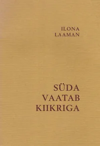 Süda vaatab kiikriga