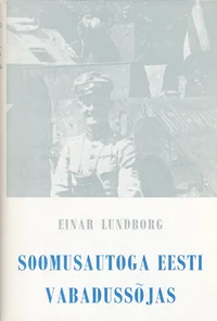 Soomusautoga Eesti Vabadussõjas
