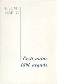 Eesti naine läbi aegade