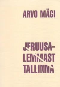 Jeruusalemmast Tallinna