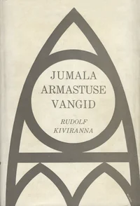 Jumala armastuse vangid
