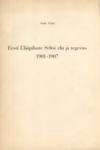 Eesti Üliõpilaste Seltsi elu ja tegevus 1901-1907