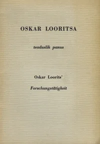Oskar Looritsa teaduslik panus. Oskar Loorits' Forschungstätigkeit