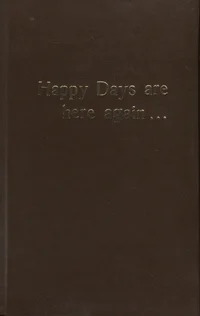 Happy days are here again...