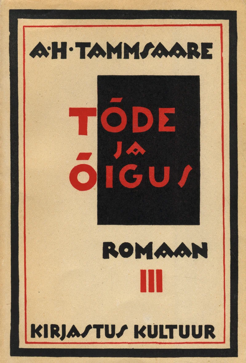 Tõde ja õigus - Anton Hansen Tammsaare (Kultuur, 1947). Geomeetriline Art Deco kujundus kreemjasbeežil taustal, kus kesksel kohal paikneb suur must ruut punase ja musta kirjaga. Lihtne, modernistlik trükikujundus 1920.–30. aastate stiilis.