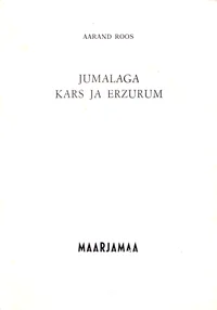 Jumalaga, Kars ja Erzurum