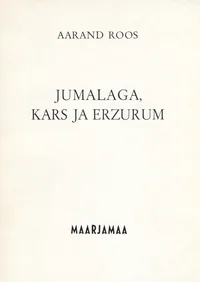 Jumalaga, Kars ja Erzurum