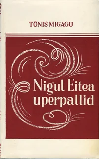 Nigul Eitea uperpallid