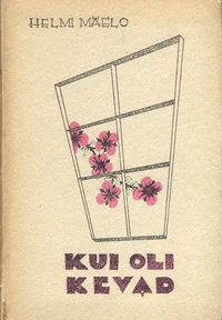 Kui oli kevad
