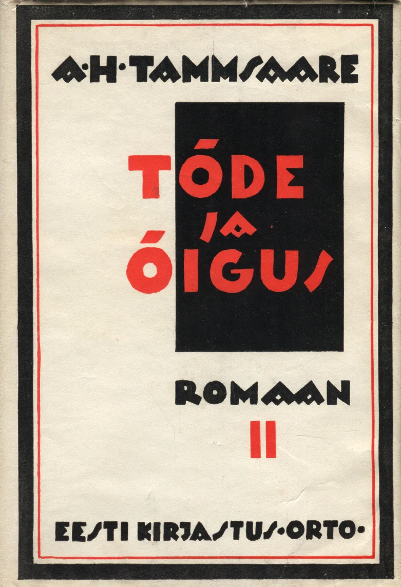 Tõde ja õigus - Anton Hansen Tammsaare (Orto, 1947). Minimalistlik geomeetriline kujundus mustade ja punaste elementidega heledal taustal, kus tekst on paigutatud dekoratiivses art déco stiilis raamistikku.