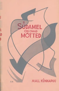Südamel on omad mõtted