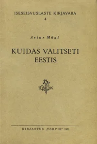 Kuidas valitseti Eestis