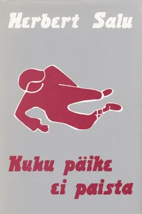 Kuhu päike ei paista
