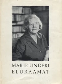 Marie Underi eluraamat
