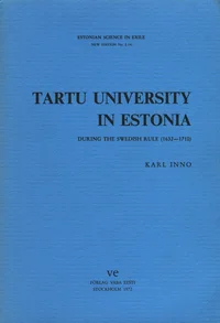 Tartu University in Estonia during the Swedish rule (1632- 1710)