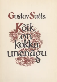 Kõik on kokku unenägu