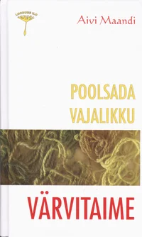 Poolsada vajalikku värvitaime