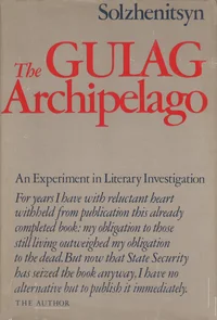 The GULAG Archipelago 1918-1956