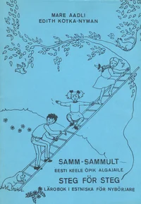 Samm-sammult. Steg för steg