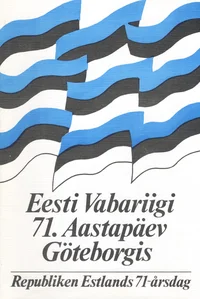 Eesti Vabariigi 71. Aastapäev Göteborgis. Republiken Estlands 71-årsdag