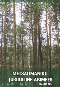 Metsaomaniku juriidiline abimees