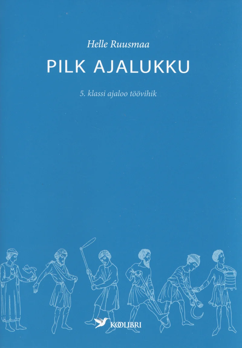 Pilk ajalukku - Helle Ruusmaa (Koolibri, 2007). Valge taust, millel on õrnad joonistused ajaloolistest tegelastest erinevates rõivastes ja tegevustes — sealhulgas sõdalane, käsitööline ja teised ajastu inimesed. Illustratsioonid on minimalistlikus kontuurjoonistuse stiilis, kasutades vaid helesinist värvi.