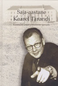 Saja-aastane Kaarel Tarandi