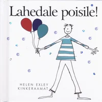 Lahedale poisile!